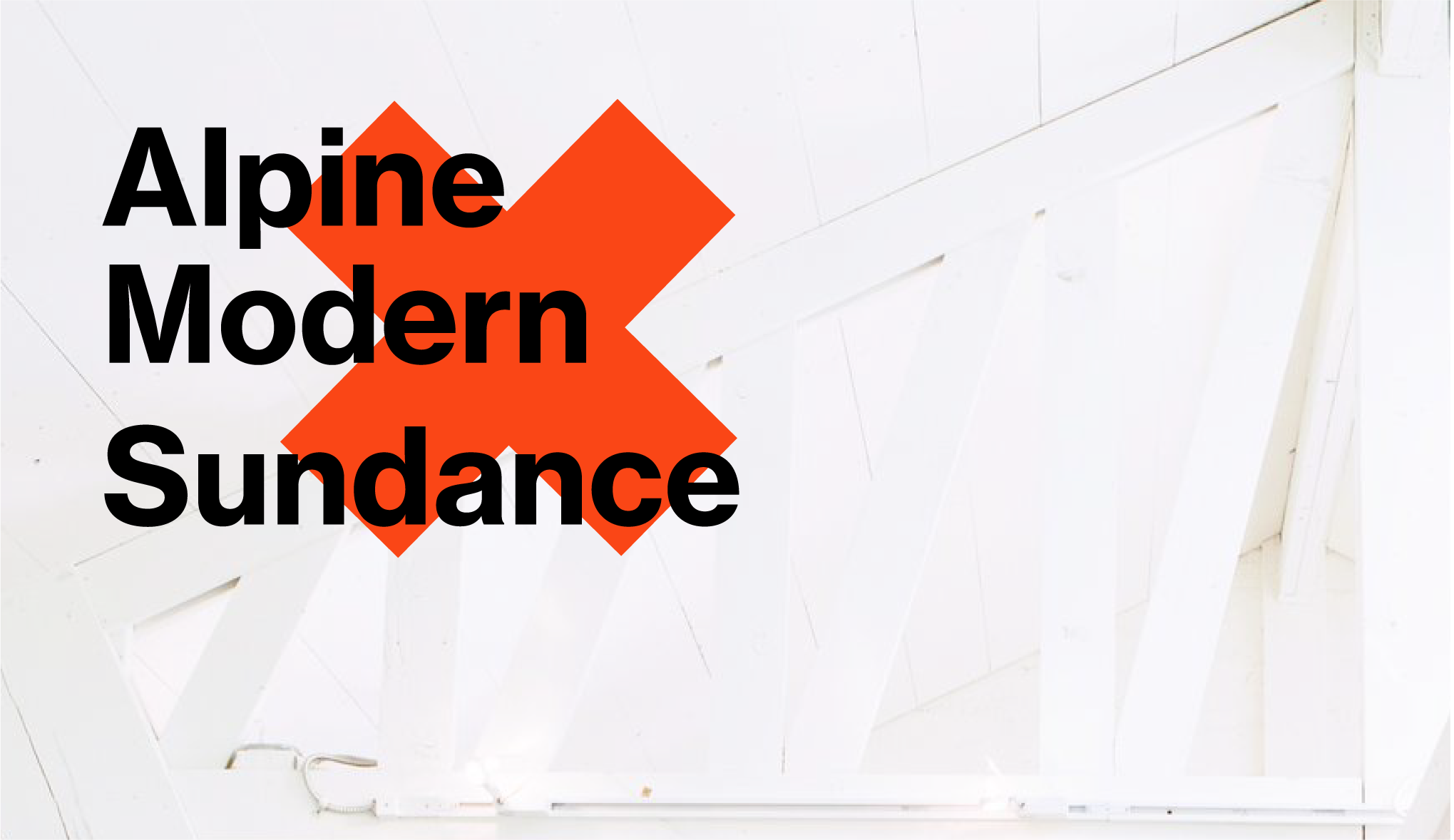 Alpine Modern x Sundance Film Festival collaboration